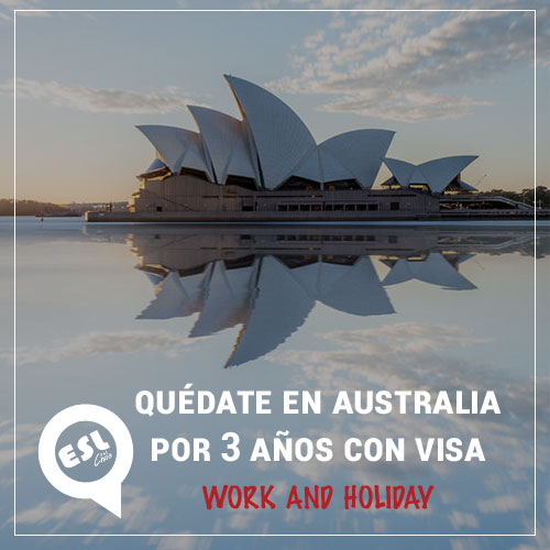 Quédate en Australia por 3 años con visa Work and Holiday